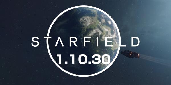 Starfield发布1.10.30更新